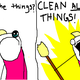Illustration for article titled Anyone else Cleaning all the Things?